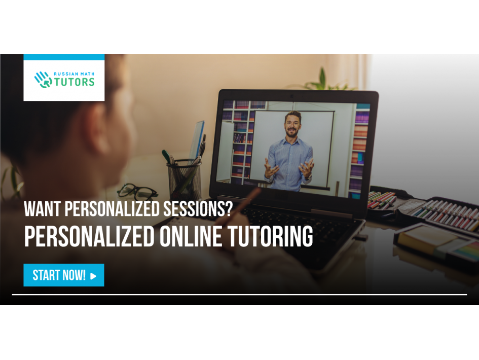 How to Choose the Right Math Tutor: Russian Method vs. Traditional Tutoring